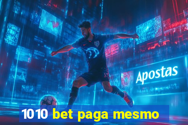 1010 bet paga mesmo